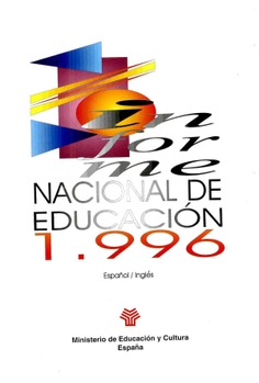 Informe Nacional de Educación 1996. (español/inglés) = Education National Report 1996. (english/Spanish)