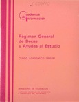 Régimen general de becas y ayudas al estudio. Curso académico 1980-81