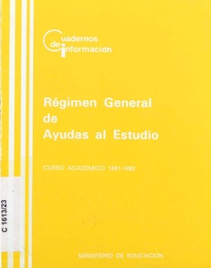 Régimen general de ayudas al estudio. Curso académico 1981-1982