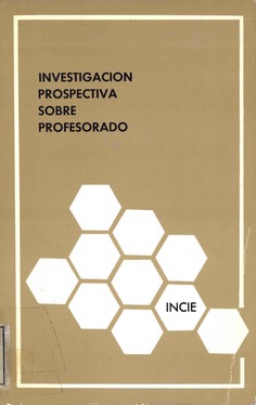 Investigación prospectiva sobre el profesorado. Profesorado de Educación General Básica y Bachillerato.
Provincias de Oviedo y León