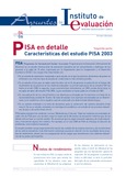 Apuntes del Instituto de Evaluación. Resumen informativo nº 4. PISA en detalle. Características del estudio PISA 2003. (Segunda parte)