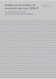 Análisis de las pruebas de evaluación del curso 2016-17. 3º y 6º de Educación Primaria y 4º de Educación Secundaria Obligatoria
