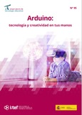 Observatorio de Tecnología Educativa nº 95. Arduino: tecnología y creatividad en tus manos