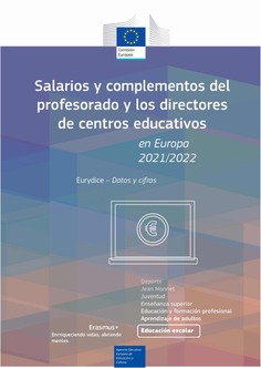 Salarios y complementos del profesorado y los directores de centros educativos en Europa 2021/22