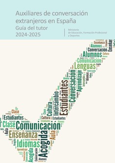 Auxiliares de conversación extranjeros en España. Guía del tutor 2024-2025