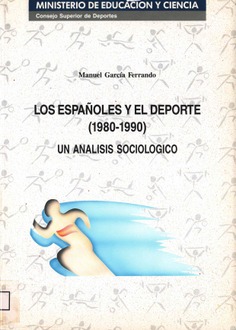 Los españoles y el deporte (1980-1990): un análisis sociológico