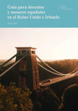 Guía para docentes y asesores españoles en el Reino Unido e Irlanda 2021-2022