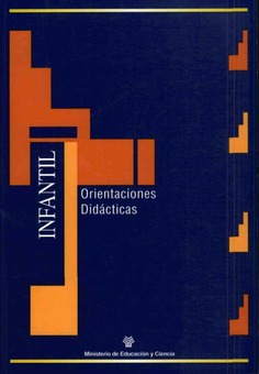 Materiales para la reforma. Educación Infantil. Orientaciones didácticas