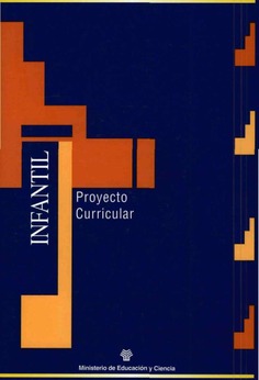 Materiales para la reforma. Educación Infantil. Proyecto curricular Materiales para la reforma. Educación Infantil. Proyecto curricular