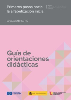 Primeros pasos hacia la alfabetización inicial. Educación Infantil