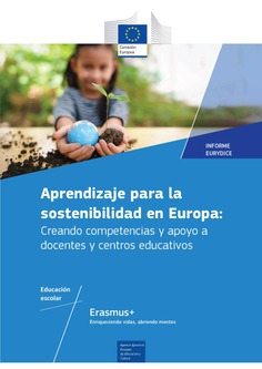 Aprendizaje para la sostenibilidad en Europa: Creando competencias y apoyo a docentes y centros educativos