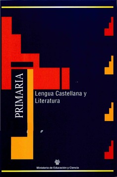 Materiales para la reforma. Educación Primaria. Lengua castellana y literatura