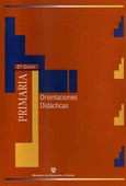 Materiales para la reforma. Educación Primaria 2º Ciclo. Orientaciones didácticas