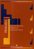 Materiales para la reforma. Educación Primaria 3er Ciclo. Guía de recursos didácticos. Educación física