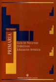 Materiales para la reforma. Educación Primaria 3er Ciclo. Guía de recursos didácticos. Educación artística