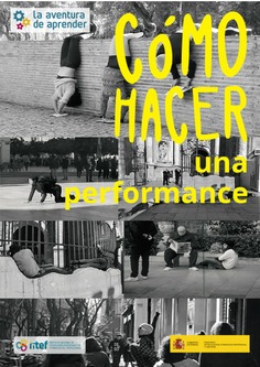 La aventura de aprender. Cómo hacer una performance