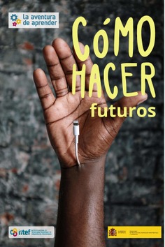 La aventura de aprender. Cómo hacer futuros