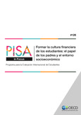 PISA in Focus 126. Formar la cultura financiera de los estudiantes: el papel de los padres y el entorno socioeconómico