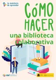 La aventura de aprender. Cómo hacer una biblioteca colaborativa