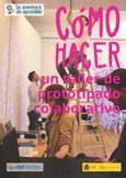 La aventura de aprender. Cómo hacer un taller de prototipado colaborativo