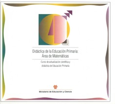 Didáctica de la Educación Primaria: Área de Matemáticas. Curso de actualización científica y didáctica de Educación Primaria