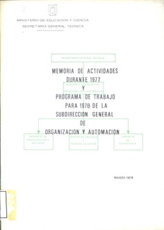 Memoria de actividades durante 1977 y programa de trabajo para 1978 de la Subdirección General de Organización y Automación