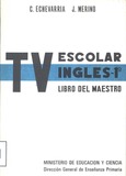 TV ESCOLAR INGLÉS 1º LIBRO DEL MAESTRO