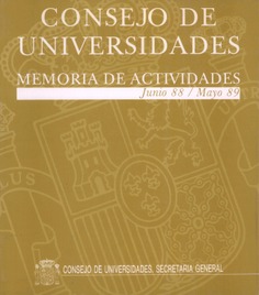 Memoria de actividades.Consejo de Universidades.1988-1989