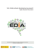 Proyecto EDIA Nº 165. X-kids school: developing my power