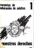 Carpetas de educación de adultos nº 1. Nuestros derechos. Guía didáctica