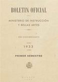 Boletín Oficial del Ministerio de Instrucción Pública y Bellas Artes. Año 1933. Primer semestre. Números del 1 al 76