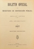 Boletín Oficial del Ministerio de Instrucción Pública y Bellas Artes. Año 1927. Segundo semestre. Números del 52 al 104