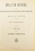 Boletin Oficial del Ministerio de Instrucción Pública y Bellas Artes. Año 1932. Primer semestre. Números del 1 al 72