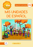 Mis unidades de español. Segundo Cuatrimestre A2. Serie Sol