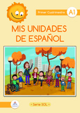 Mis unidades de español. Primer cuatrimestre A1. Serie Sol