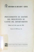 Procedimiento de gestión del presupuesto de gastos del Departamento : Orden de 24 de marzo de 1982