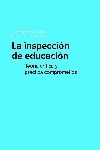 La Inspección de Educación. Teoría crítica y práctica comprometida