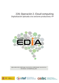 Proyecto EDIA nº 228. Operación 2. Cloud computing