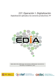 Proyecto EDIA nº 227. Operación 1. Digitalización