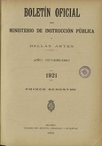 Boletín Oficial del Ministerio de Instrucción Pública y Bellas Artes. Año 1921. Primer semestre